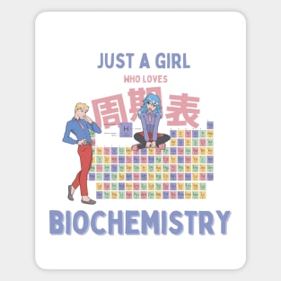 Just a Girl Who Loves Biochemistry Magnet